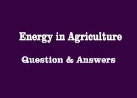 energy-in-agriculture-question-answer