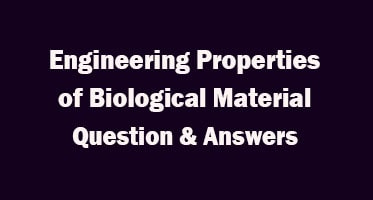 engineering-properties-of-biological-material-question-answer