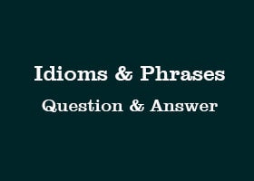 idiom-phrases-question-answer