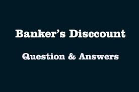 bankers-discount-question-answer